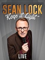 Watch Sean Lock: Keep It Light - Live 2KMovies