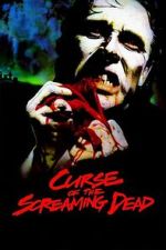 Watch Curse of the Screaming Dead 2KMovies