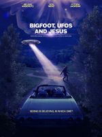 Watch Bigfoot, UFOs and Jesus 2KMovies