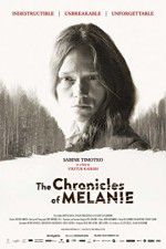 Watch The Chronicles of Melanie 2KMovies