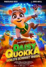 Watch Daisy Quokka: World\'s Scariest Animal 2KMovies