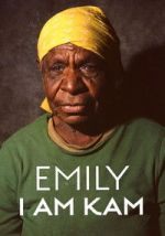 Watch Emily: I Am Kam 2KMovies