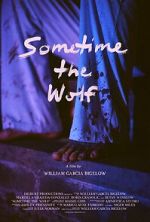 Watch Sometime the Wolf 2KMovies