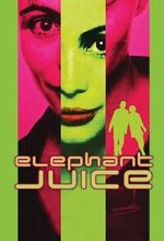 Watch Elephant Juice 2KMovies