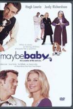 Watch Maybe Baby 2KMovies