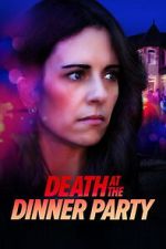 Watch Death at the Dinner Party 2KMovies