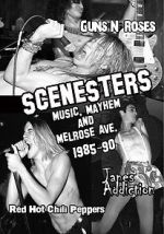 Watch Scenesters: Music, Mayhem and Melrose ave. 1985-1990 2KMovies