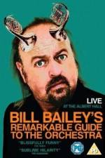 Watch Bill Bailey's Remarkable Guide to the Orchestra 2KMovies