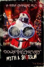 Watch Down the Chimney with a Shotgun 2KMovies