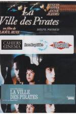 Watch City of Pirates (La ville des pirates) 2KMovies