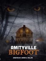 Watch Amityville Bigfoot 2KMovies