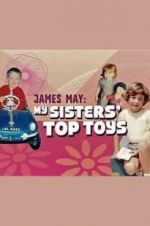 Watch James May: My Sisters\' Top Toys 2KMovies