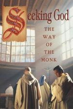 Watch Seeking God: The Way of the Monk 2KMovies