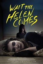 Watch Wait Till Helen Comes 2KMovies