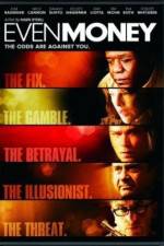 Watch Even Money 2KMovies