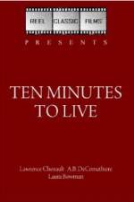 Watch Ten Minutes to Live 2KMovies