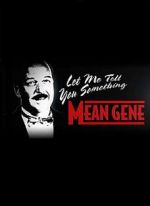 Watch WWE: Let Me Tell You Something Mean Gene 2KMovies