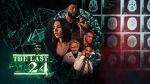 Watch The Last 24 2KMovies