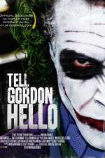 Watch Tell Gordon Hello 2KMovies