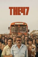 Watch The 47 2KMovies