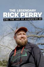 Watch The Legendary Rick Perry and the Art of Dimension 20 2KMovies