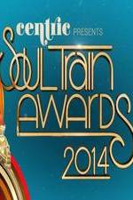 Watch Soul Train Awards 2014 2KMovies