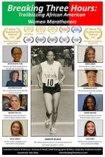 Watch Breaking Three Hours: Trailblazing African American Women Marathoners 2KMovies