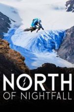 Watch North of Nightfall 2KMovies