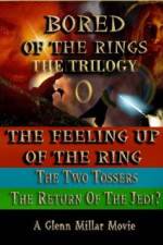 Watch Bored of the Rings: The Trilogy 2KMovies
