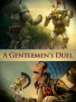 Watch A Gentlemen\'s Duel (Short 2006) 2KMovies