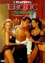 Watch Playboy\'s Erotic Fantasies IV: Forbidden Liaisons 2KMovies
