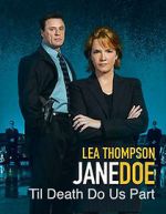 Watch Jane Doe: Til Death Do Us Part 2KMovies