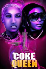 Watch Coke Queen 2KMovies