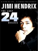 Watch Jimi Hendrix: The Last 24 Hours 2KMovies