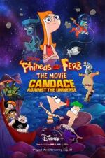 Watch Phineas and Ferb the Movie: Candace Against the Universe 2KMovies