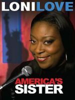 Watch Loni Love: America's Sister (TV Special 2010) 2KMovies