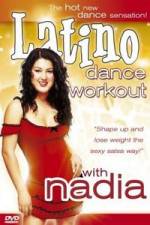Watch Latino Dance Workout with Nadia 2KMovies