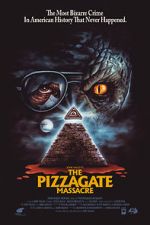 Watch The Pizzagate Massacre 2KMovies