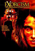 Watch Exorcism: The Possession of Gail Bowers 2KMovies
