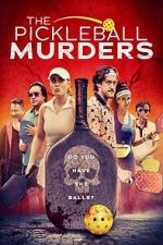 Watch The Pickleball Murders 2KMovies