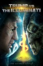Watch Trump vs the Illuminati 2KMovies