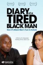 Watch Diary of a Tired Black Man 2KMovies