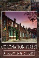 Watch Coronation Street -  A Moving Story 2KMovies