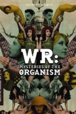 Watch WR: Mysteries of the Organism 2KMovies