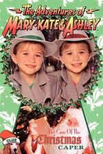 Watch The Adventures of Mary-Kate & Ashley: The Case of the Christmas Caper 2KMovies