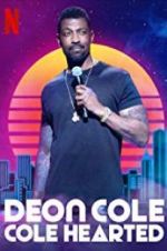 Watch Deon Cole: Cole Hearted 2KMovies