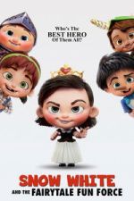 Watch Snow White and the Fairytale Fun Force 2KMovies