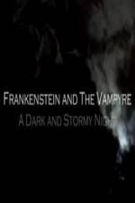 Watch Frankenstein And The Vampyre: A Dark And Stormy Night 2KMovies