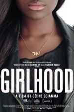 Watch Girlhood 2KMovies