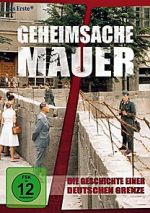 Watch Geheimsache Mauer - Die Geschichte einer deutschen Grenze 2KMovies